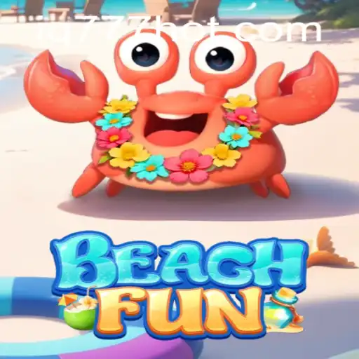 Exploring 'BeachFun' and the Dynamics of IQ777.COM in Gaming
