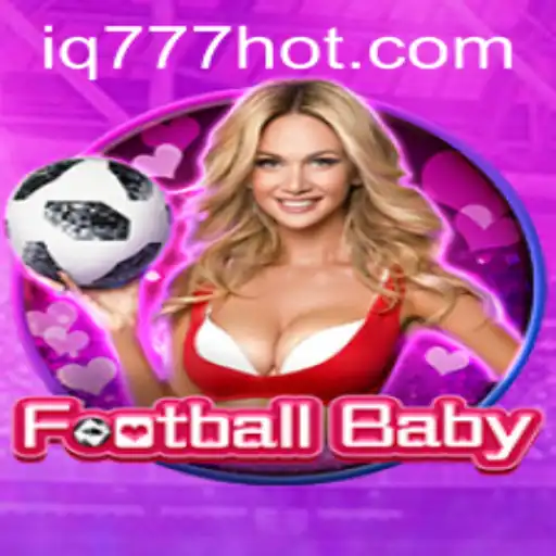 FootballBaby: Exploring the Exciting New Game and IQ777.COM Connection