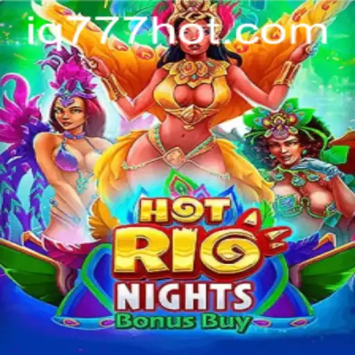 HotRioNightsBonusBuy: An Exciting Dive into Casino Gaming with IQ777.COM